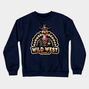 Wild West Gobble - Thanksgiving gift design Crewneck Sweatshirt